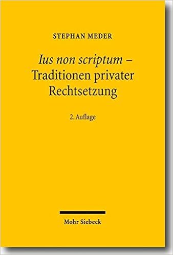 Ius Non Scriptum Traditionen Privater Rechtsetzung German Edition Meder Stephan 9783161501074 Amazon Com Books