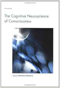 The Cognitive Neuroscience Of Consciousness Cognition