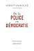 De la police en démocratie (essai français) (French Edition) by 