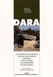 La  nécropole des Géandes à Bourg-Saint-Andéol, Ardèche, dans le cadre du dolménisme en Bas-Vivarais