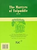 Image de The Book of the Martyrs of Tolpuddle 1834-1934: The Story of the Dorsetshire Labourers Who Were Convicted and Sentenced to Seven Years Transportation