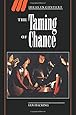 The Taming of Chance (Ideas in Context)