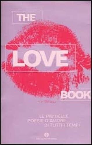 Love Book Le Piu Belle Poesie D Amore Di Tutti I Tempi Casati G Amazon Com Books