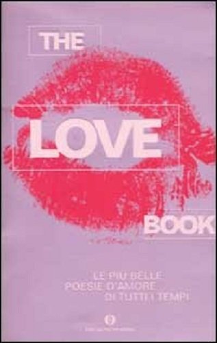 Love Book Le Piu Belle Poesie D Amore Di Tutti I Tempi Casati G Amazon Com Books