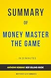Summary of MONEY Master The Game:by Anthony Robbins | Includes Analysis