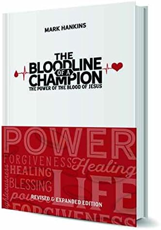 The Bloodline of a Champion: The Power of the Blood of Jesus