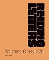 Reading Letters: Designing for Legibility Reading Letters: Designing for Legibility