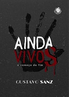 Livro Ainda Vivos: o começo do fim