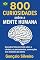 Livro 800 Curiosidades sobre a Mente Humana: Descubra fatos incríveis sobre o cérebro, os pensamentos, as emoções e os mistérios da mente