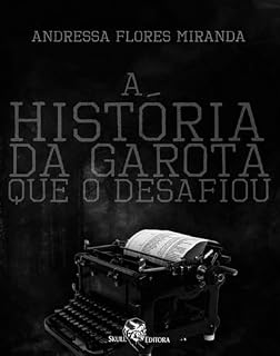 Livro A história da garota que o desafiou