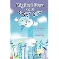 Digital Dan and Cyber City (Cybersecurity Guidelines Preschool and Elementary (Cyber City Book Series))