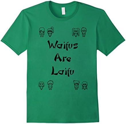 Mens Waifus are Laifu - Anime Tshirt Medium Kelly Green