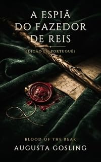 Livro A espiã do fazedor de reis (Sangue do urso Livro 1)