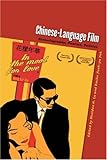 Chinese-Language Film: Historiography, Poetics, Politics by 