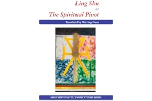 Ling Shu or The Spiritual Pivot