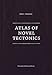 Atlas of Novel Tectonics