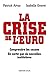 La crise de l'euro: Comprendre les causes - En sortir par de nouvelles institutions (Hors Collection) (French Edition) by 