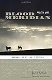 Notes on Blood Meridian: Revised and Expanded Edition (Southwestern Writers Collection) by John Sepich, Edwin T. Arnold