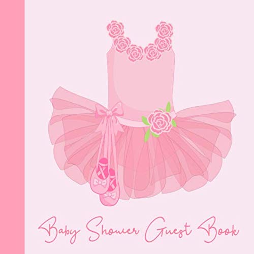Baby Shower Guest Book: Ballerina Ballet Dancer Pink Floral Theme, Welcome Baby Girl Sign in Guestbo by Welcome Baby Books