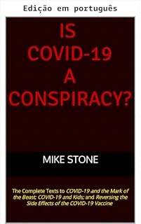 Livro COVID-19 é uma conspiração? (Coleção Covid de Mike Stone Livro 4)