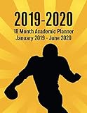 2019 - 2020 - 18 Month Academic Planner - January 2019 - June 2020: American Football Sunburst Series - Organizer And Calendar Notebook For Full School Year (Holidays Included) by Perfect Your Day Planners