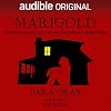 Marigold: An Investigation of an American Haunting