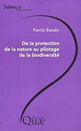 De la protection de la nature au pilotage de la biodiversité