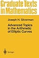 Advanced Topics in the Arithmetic of Elliptic Curves (Graduate Texts in Mathematics)