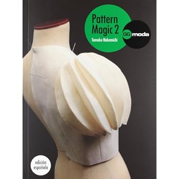 Pattern Magic Vol. 2: La magia del patronaje (GGmoda) Pattern Magic Vol. 2: La magia del patronaje (GGmoda)