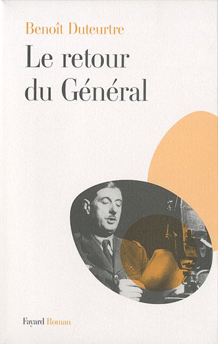 Le retour du Général: roman