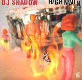 DJ Shadow Album: «High Noon» (Front side)