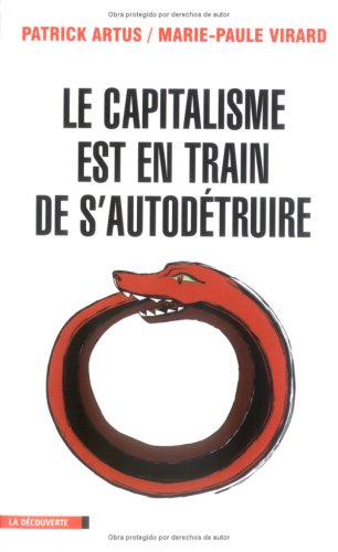 Le  capitalisme est en train de s'autodétruire