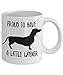 ChillThreads Dachshund Mug - Proud to Have A Little Wiener - Funny Novelty Coffee Cup for Doxie Dog Lovers - Perfect for Pet Daschund Moms and Dads (11 oz, White)