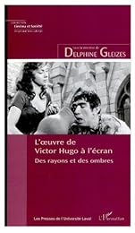 L' oeuvre de Victor Hugo à l'écran