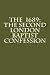 The 1689: The Second London Baptist Confession by Rev. William Kiffin