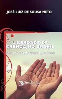 Livro Liberdade de Crença no Brasil: Panorama Histórico-Jurídico