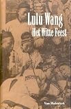 Front cover for the book Het witte feest : novelle by Lulu Wang