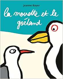 La Mouette Et Le Goeland Loulou Cie Boyer Jeanne Boyer Jeanne Amazon Com Books