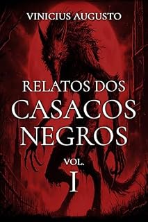 Livro Relatos dos Casacos Negros - vol. I