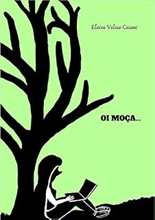 Livro Oi Moça...
