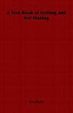 A Text-Book of Netting and Net Making