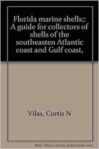 Florida Marine Shells A Guide For Collectors Of Shells