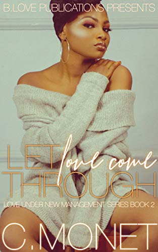 E.B.O.O.K Let Love Come Through (Love Under New Management Book 2) WORD