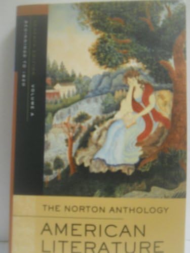 The The Norton Anthology of American Literature: The Norton