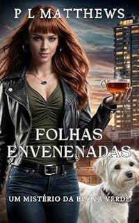 Livro Folhas Envenenadas: Um Mistério de Bruxa Verde (Os mistérios da bruxa verde Livro 1)