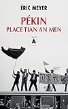 Pékin, place Tian an Men : 15 avril - 24 juin 1989 by 