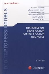 Transmission, signification ou notification des actes