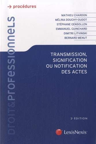 Transmission, signification ou notification des actes