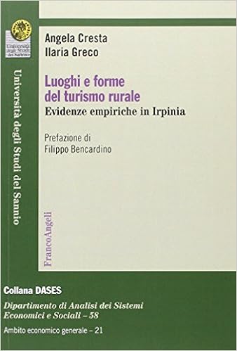 Luoghi E Forme Del Turismo Rurale Evidenze Empiriche In Irpinia Amazon Co Uk Angela Cresta Ilaria Greco Books