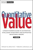 Quantitative Value, + Web Site: A Practitioner's Guide to Automating Intelligent Investment and Eliminating Behavioral Errors cover